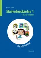 Skriveforståelse 1 - skriv tekster