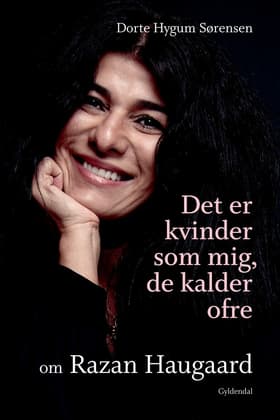 Det er kvinder som mig, de kalder ofre af Dorte Hygum Sørensen