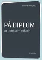 På diplom. At lære som voksen