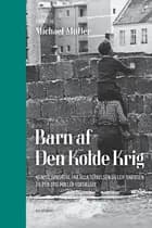 Barn af Den Kolde Krig