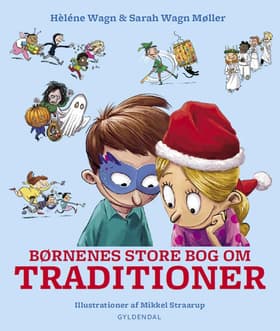 Børnenes store bog om traditioner af Hélène Wagn