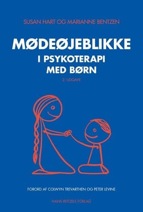 Mødeøjeblikke i psykoterapi med børn af Susan Hart