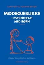 Mødeøjeblikke i psykoterapi med børn