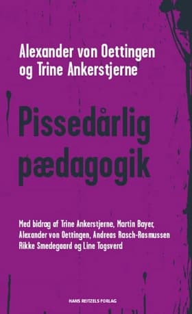 Pissedårlig pædagogik af Alexander von Oettingen
