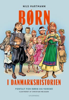 Børn i Danmarkshistorien af Nils Hartmann