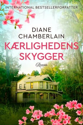 Kærlighedens skygger af Diane Chamberlain