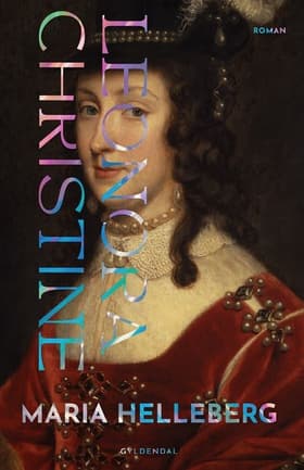 Leonora Christine af Maria Helleberg