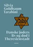 Danske jøders liv og død i Theresienstadt