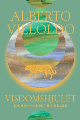 Visdomshjulet af Alberto Villoldo