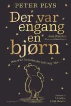 Peter Plys. Der var engang en bjørn - Historier fra inden det hele begyndte