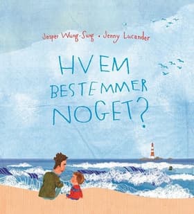 Hvem bestemmer noget? af Jesper Wung-Sung