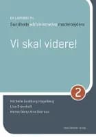 En lærebog til sundhedsadministrative medarbejdere 2