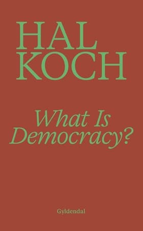 What Is Democracy? af Hal Koch