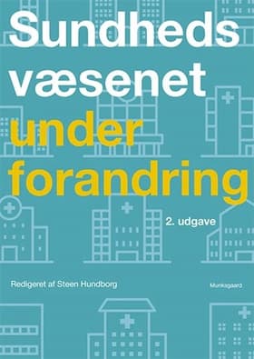 Sundhedsvæsenet under forandring af Lars Peter Bech Kjeldsen