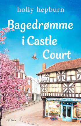 Bagedrømme i Castle Court af Holly Hepburn