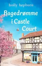 Bagedrømme i Castle Court