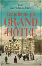 Kvinderne på Grand Hôtel