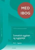 Somatisk sygdom og sygepleje. Bind 2 (SSA) (med iBog)