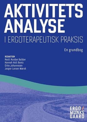 Aktivitetsanalyse i ergoterapeutisk praksis af Gitte Johannesen