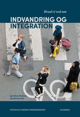 Hvad vi ved om indvandring og integration af Bent Jensen