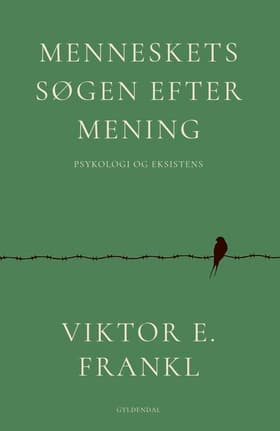 Menneskets søgen efter mening af Viktor E. Frankl