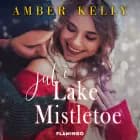 Jul i Lake Mistletoe