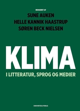 Klima i litteratur, sprog og medier af Sune Auken