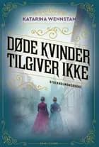 Døde kvinder tilgiver ikke