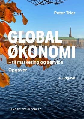 Globaløkonomi - til marketing og service af Peter Trier