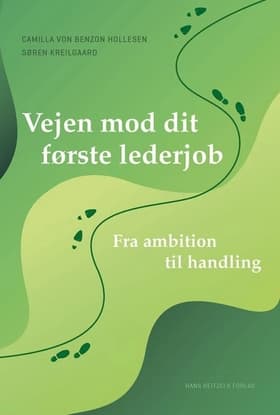 Vejen mod dit første lederjob af Camilla von Benzon Hollesen
