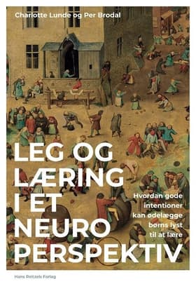 Leg og læring i et neuroperspektiv af Charlotte Lunde