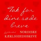 Tak for dine søde breve