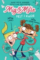 Mig & Mille - Helt i kage