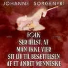 Folk ser helst, at man ikke vier sit liv til besættelsen af et andet menneske