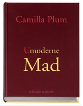 Umoderne mad af Camilla Plum