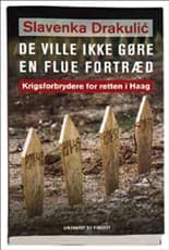 De ville ikke gøre en flue fortræd af Slavenka Drakulic