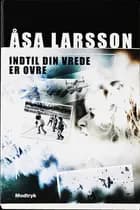Indtil din vrede er ovre