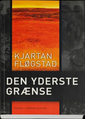 Den yderste grænse af Kjartan Fløgstad