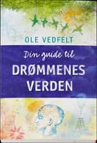 Din guide til drømmenes verden