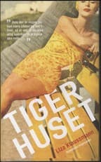 Tigerhuset af Liza Klaussmann