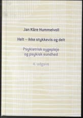 Helt - ikke stykkevis og delt af Jan Kåre Hummelvoll