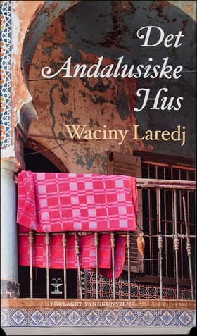 Det Andalusiske Hus af Waciny Laredj
