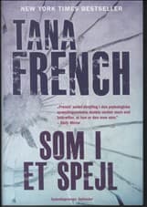 Som i et spejl af Tana French