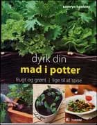 Dyrk din mad i potter