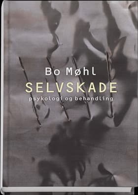 Selvskade af Bo Møhl