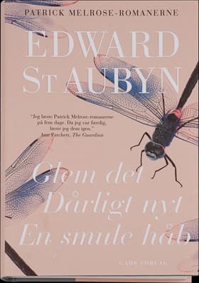 Glem det - Dårligt nyt - En smule håb af Edward St Aubyn