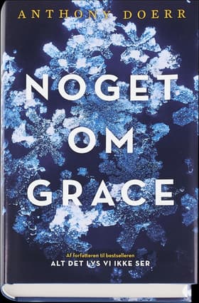 Noget om Grace af Anthony Doerr