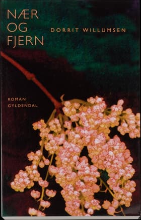 Nær og fjern af Dorrit Willumsen