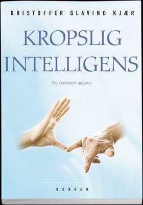 Kropslig intelligens af Kristoffer Glavind Kjær