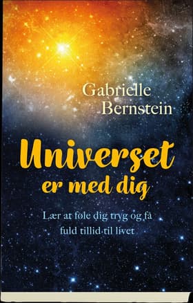 Universet er med dig af Gabrielle Bernstein